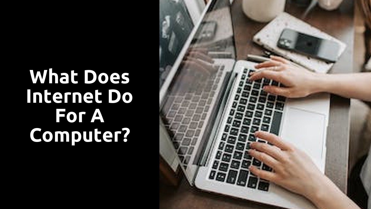 What does Internet do for a computer?